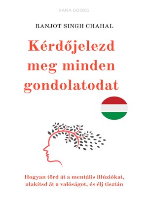 cover image of Kérdőjelezd meg minden gondolatodat